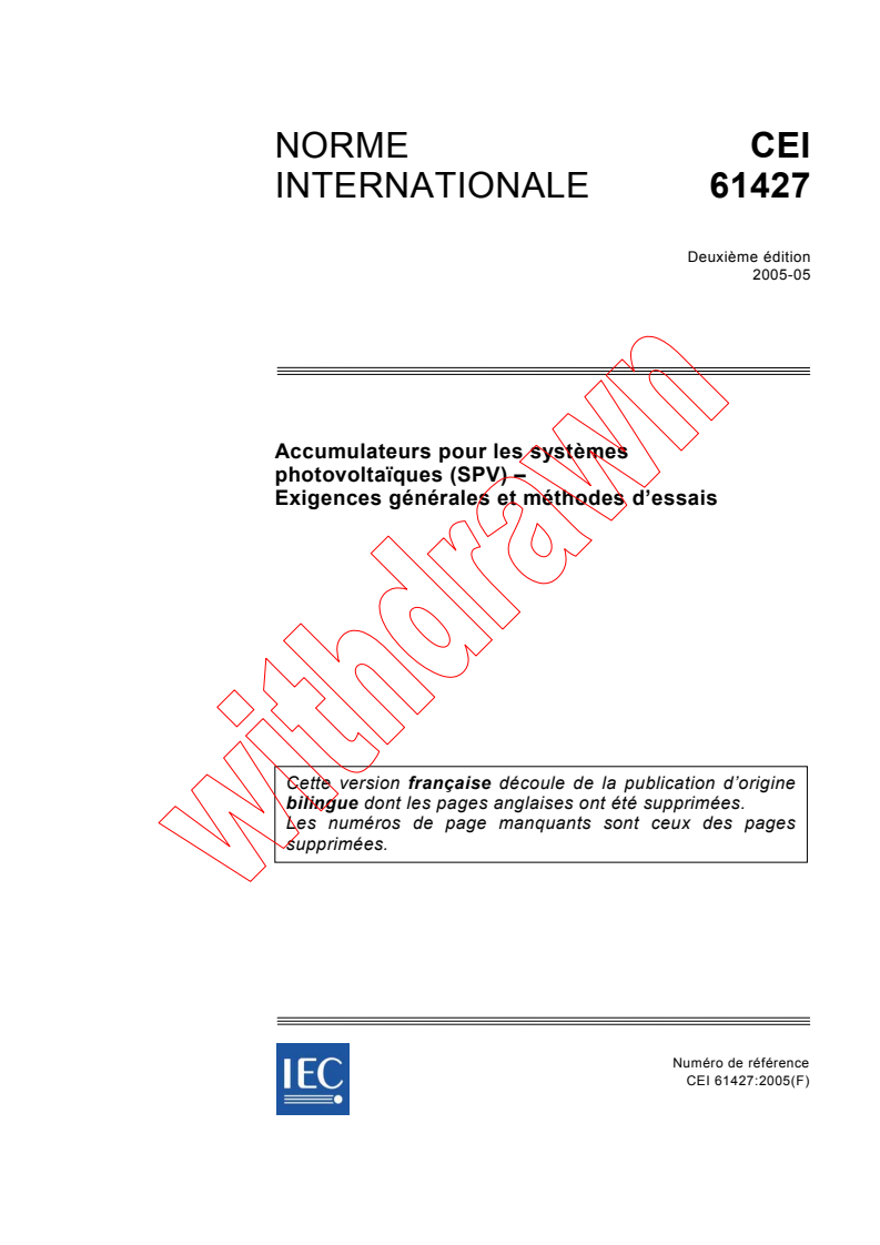 IEC 61427:2005 - Accumulateurs pour les systèmes photovoltaïques (SPV) - Exigences générales et méthodes d'essais
Released:5/4/2005