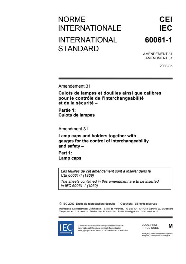 IEC 60061-1:1969/AMD31:2003 - Amendment 31 - Lamp caps and holders together with gauges for the control of interchangeability and safety - Part 1: Lamp caps