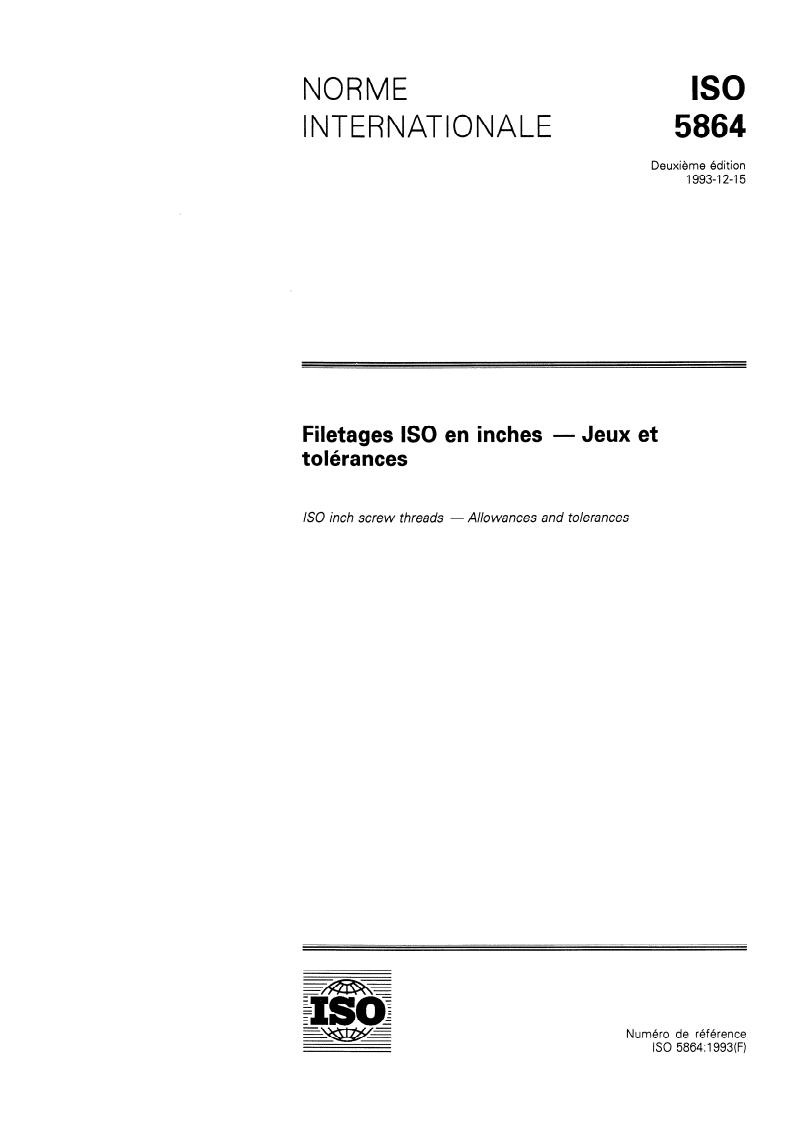 ISO 5864:1993 - ISO inch screw threads — Allowances and tolerances
Released:12/23/1993