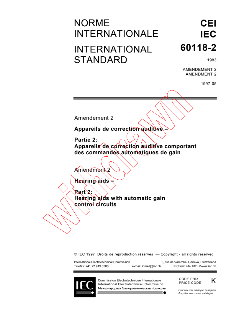 IEC 60118-2:1983/AMD2:1997 - Amendment 2 - Hearing aids. Part 2: Hearing aids with automatic gain control circuits
Released:5/16/1997
Isbn:2831838452