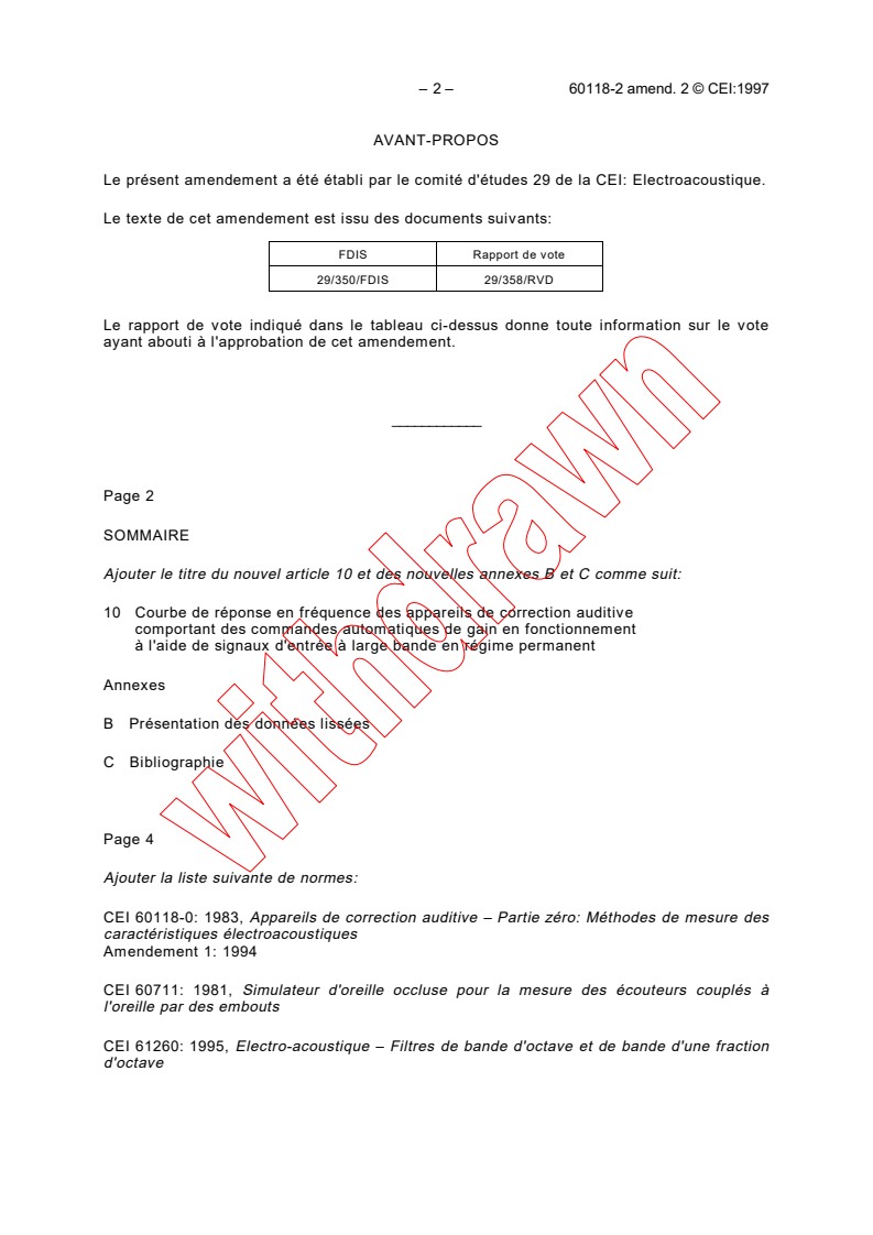 IEC 60118-2:1983/AMD2:1997 IEC 60118-2:1983/AMD2:1997 - Amendment 2 - Hearing aids. Part 2: Hearing aids with automatic gain control circuits
Released:5/16/1997
Isbn:2831838452 - Page 2 preview