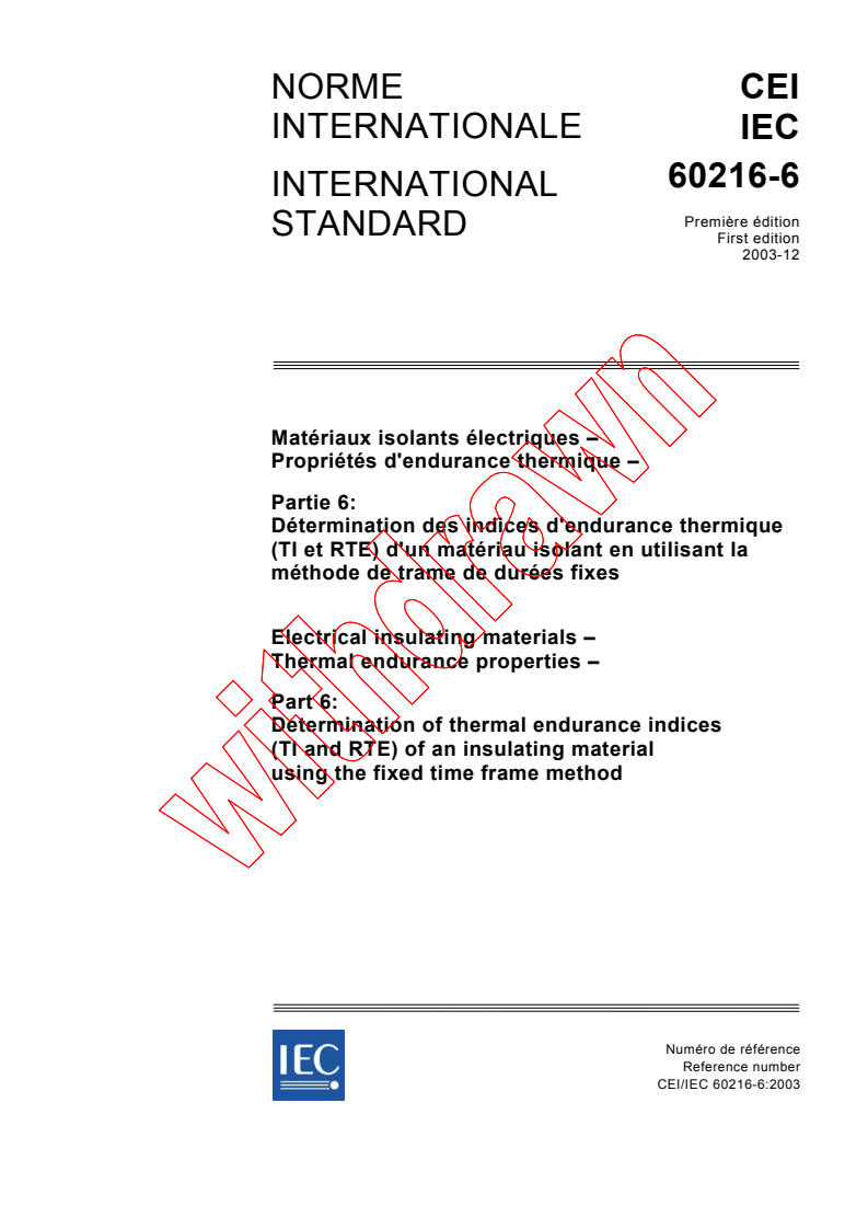 IEC 60216-6:2003 - Electrical insulating materials - Thermal endurance properties - Part 6: Determination of thermal endurance indices (TI and RTE) of an insulating material using the fixed time frame method
Released:12/15/2003
Isbn:283187341X