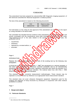 IEC 60601-2-37:2001/AMD1:2004 - Amendment 1 - Medical electrical equipment - Part 2-37: Particular requirements for the safety of ultrasonic medical diagnostic and monitoring equipment
Released:8/23/2004
Isbn:2831876125 - Page 2 preview
