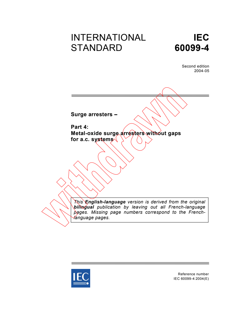 IEC 60099-4:2004 - Surge arresters - Part 4: Metal-oxide surge arresters without gaps for a.c. systems
Released:5/25/2004