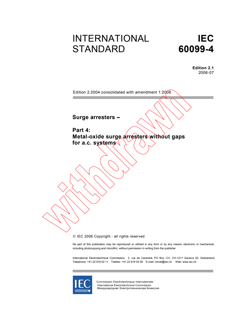 IEC 60099-4:2004+AMD1:2006 CSV - Surge arresters - Part 4: Metal-oxide surge arresters without gaps for a.c. systems
Released:7/17/2006