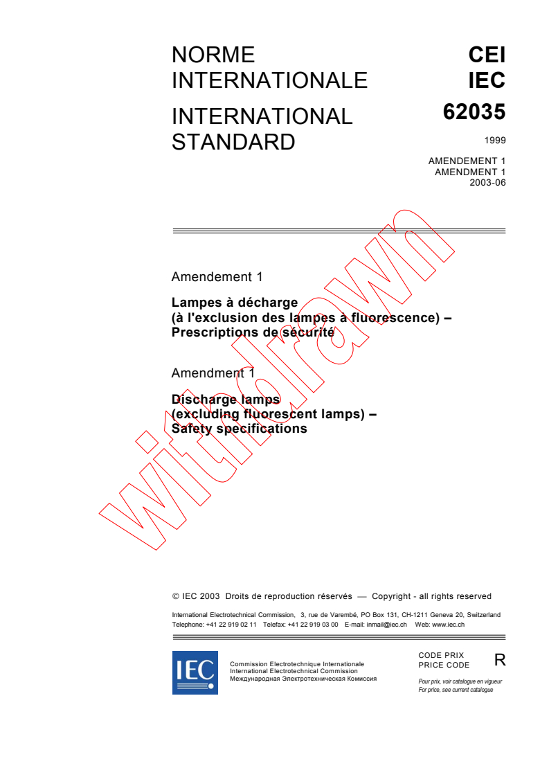 IEC 62035:1999/AMD1:2003 - Amendment 1 - Discharge lamps (excluding fluorescent lamps) - Safety specifications
Released:6/16/2003
Isbn:2831870666
