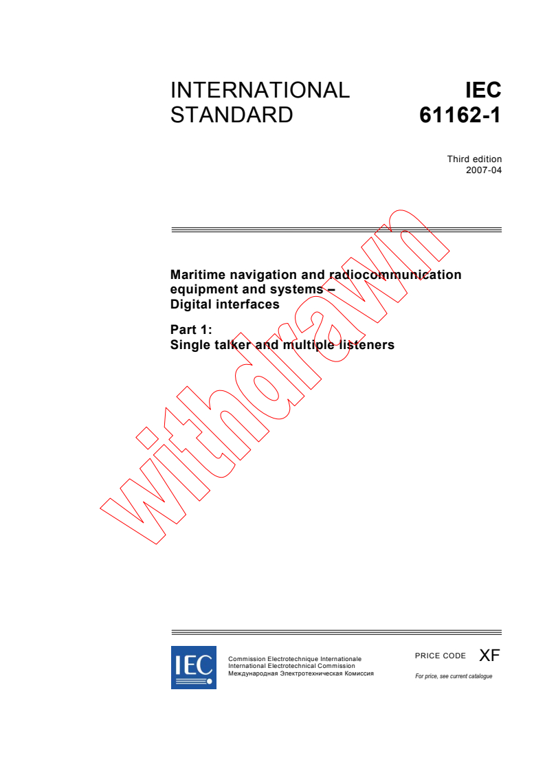 IEC 61162-1:2007 - Maritime navigation and radiocommunication equipment and systems - Digital interfaces - Part 1: Single talker and multiple listeners
Released:4/11/2007
Isbn:2831890780