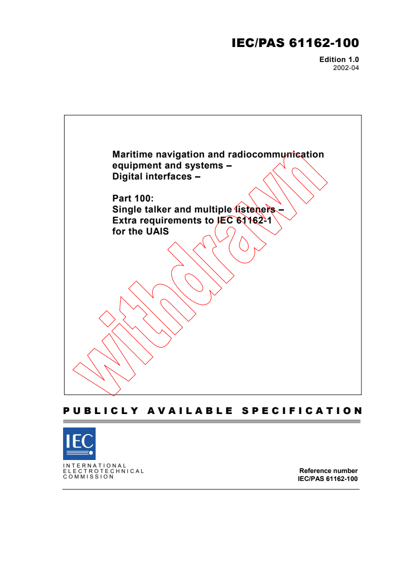 IEC PAS 61162-100:2002 - Maritime navigation and radiocommunication equipment and systems - Digital interfaces - Part 100: Single talker and multiple listeners - Extra requirements to IEC 61162-1 for the UAIS
Released:4/9/2002
Isbn:2831862450