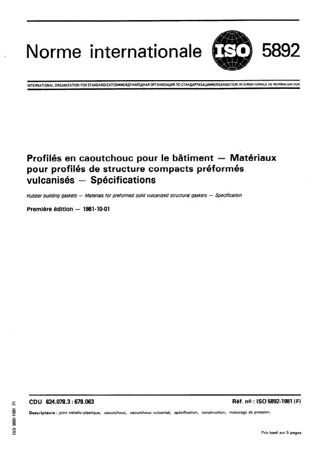 ISO 5892:1981 - Profilés en caoutchouc pour le bâtiment -- Matériaux pour profilés de structure compacts préformés vulcanisés -- Spécifications