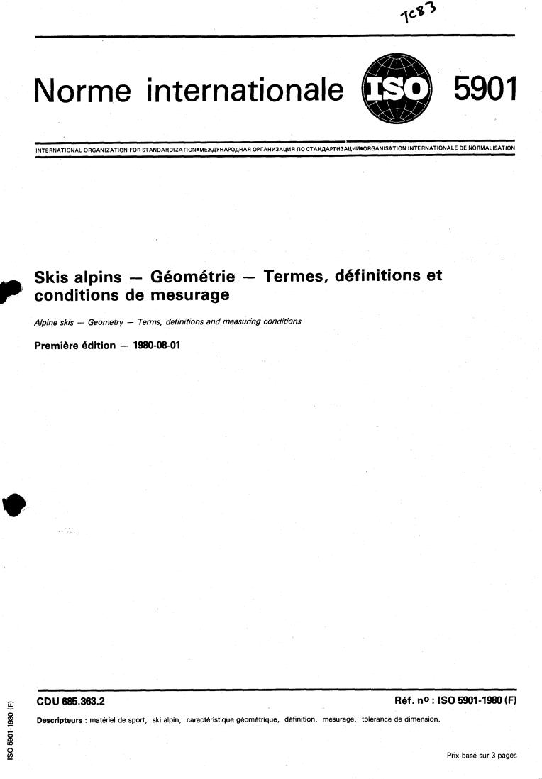 ISO 5901:1980 - Alpine skis — Geometry — Terms, definitions and measuring conditions
Released:8/1/1980
