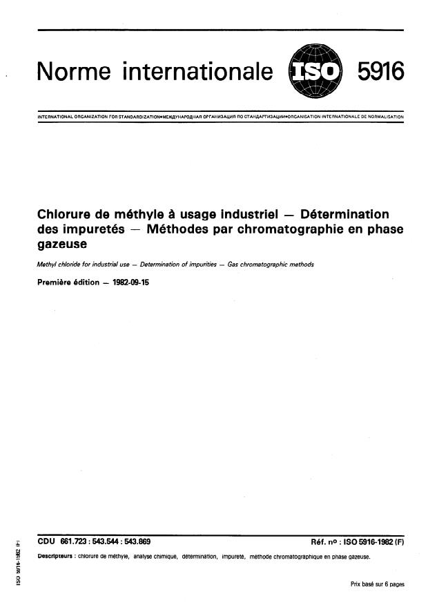 ISO 5916:1982 - Chlorure de méthyle a usage industriel -- Détermination des impuretés -- Méthodes par chromatographie en phase gazeuse