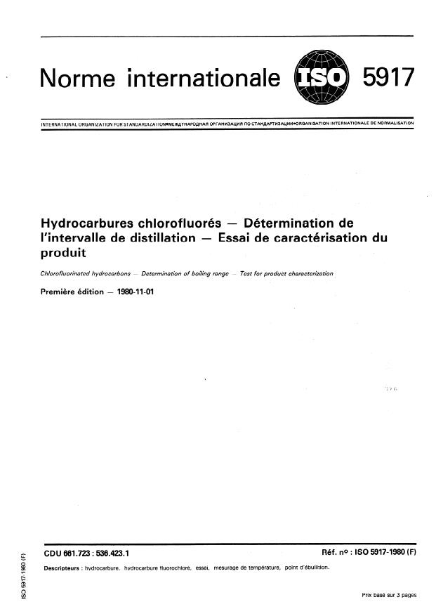 ISO 5917:1980 - Hydrocarbures chlorofluorés --  Détermination de l'intervalle de distillation -- Essai de caractérisation du produit