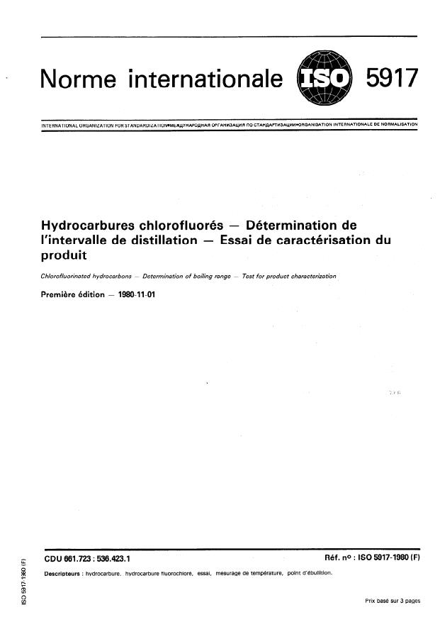 ISO 5917:1980 - Hydrocarbures chlorofluorés --  Détermination de l'intervalle de distillation -- Essai de caractérisation du produit