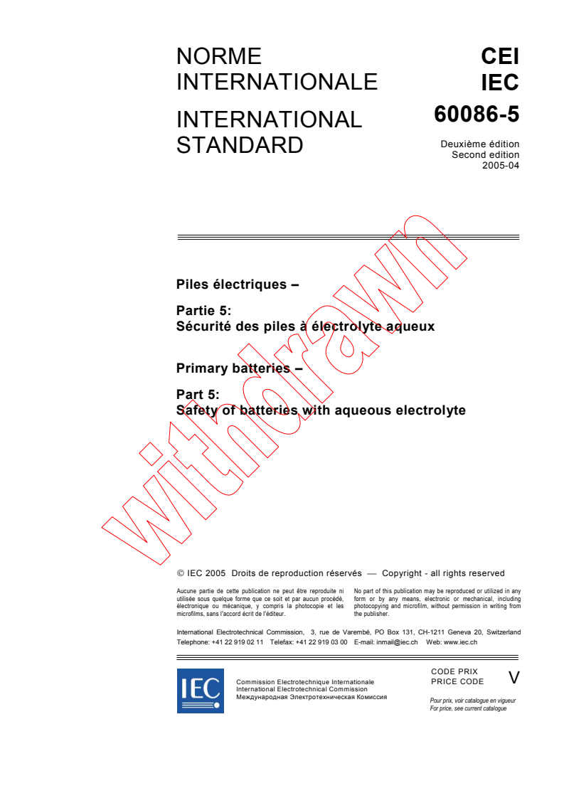 IEC 60086-5:2005 - Primary batteries - Part 5: Safety of batteries with aqueous electrolyte
Released:4/20/2005
Isbn:283187873X