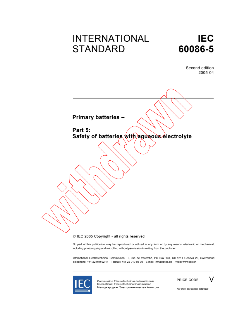 IEC 60086-5:2005 - Primary batteries - Part 5: Safety of batteries with aqueous electrolyte
Released:4/20/2005