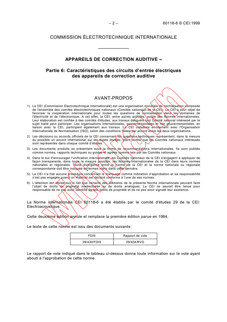IEC 60118-6:1999 IEC 60118-6:1999 - Hearing aids - Part 6: Characteristics of electrical input circuits for hearing aids
Released:6/9/1999
Isbn:2831848075 - Page 4 preview