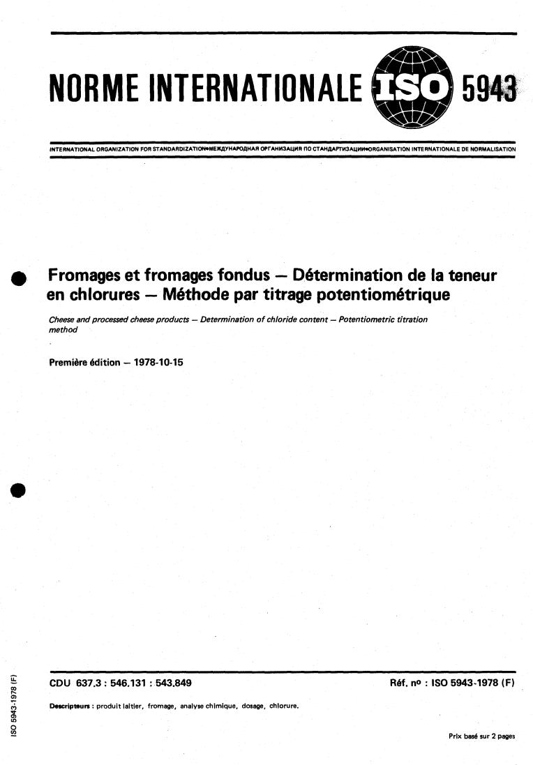 ISO 5943:1978 - Cheese and processed cheese products — Determination of chloride content — Potentiometric titration method
Released:10/1/1978
