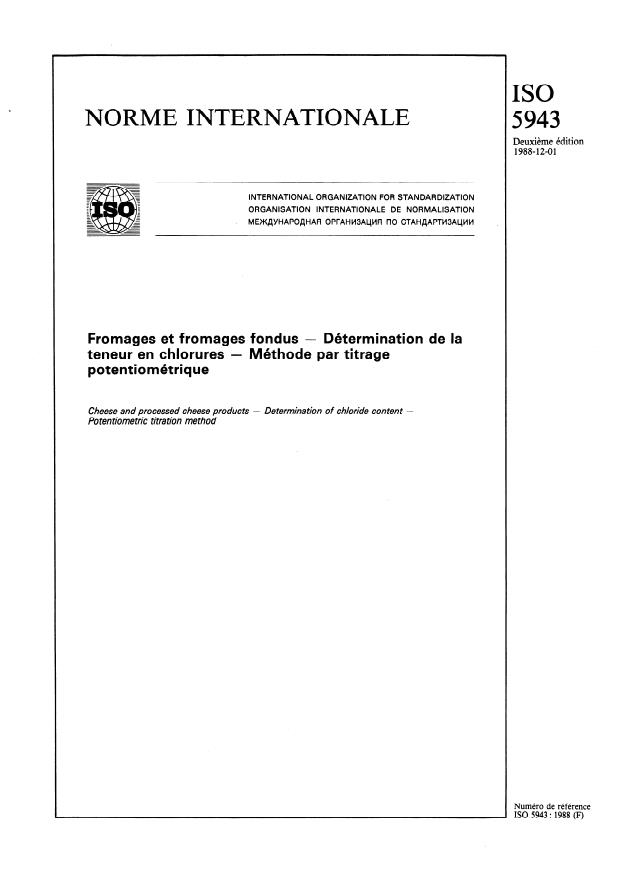 ISO 5943:1988 - Fromages et fromages fondus -- Détermination de la teneur en chlorures -- Méthode par titrage potentiométrique