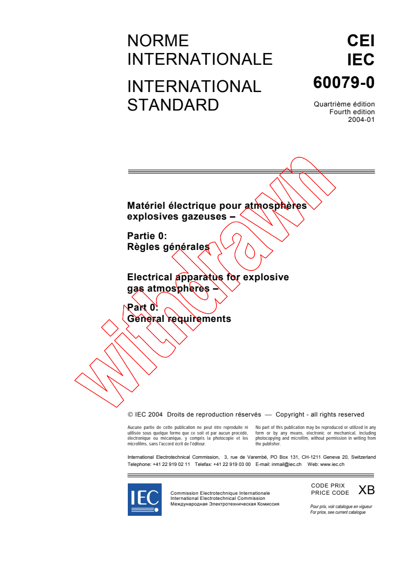 IEC 60079-0:2004 - Electrical apparatus for explosive gas atmospheres - Part 0: General requirements
Released:1/9/2004
Isbn:2831873436