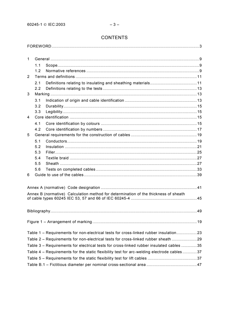 IEC 60245-1:2003 IEC 60245-1:2003 - Rubber insulated cables - Rated voltages up to and including 450/750 V - Part 1: General requirements
Released:12/19/2003 - Page 4 preview