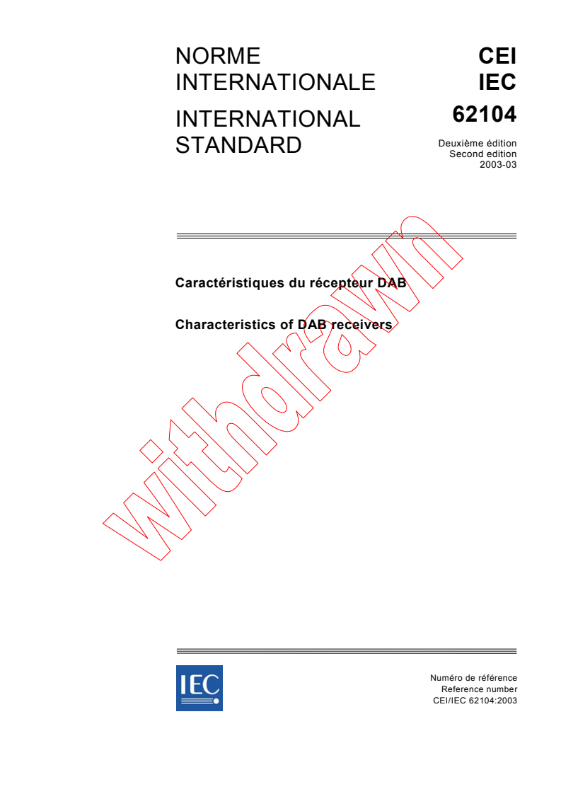 IEC 62104:2003 - Characteristics of DAB receivers
Released:3/27/2003
Isbn:2831869056
