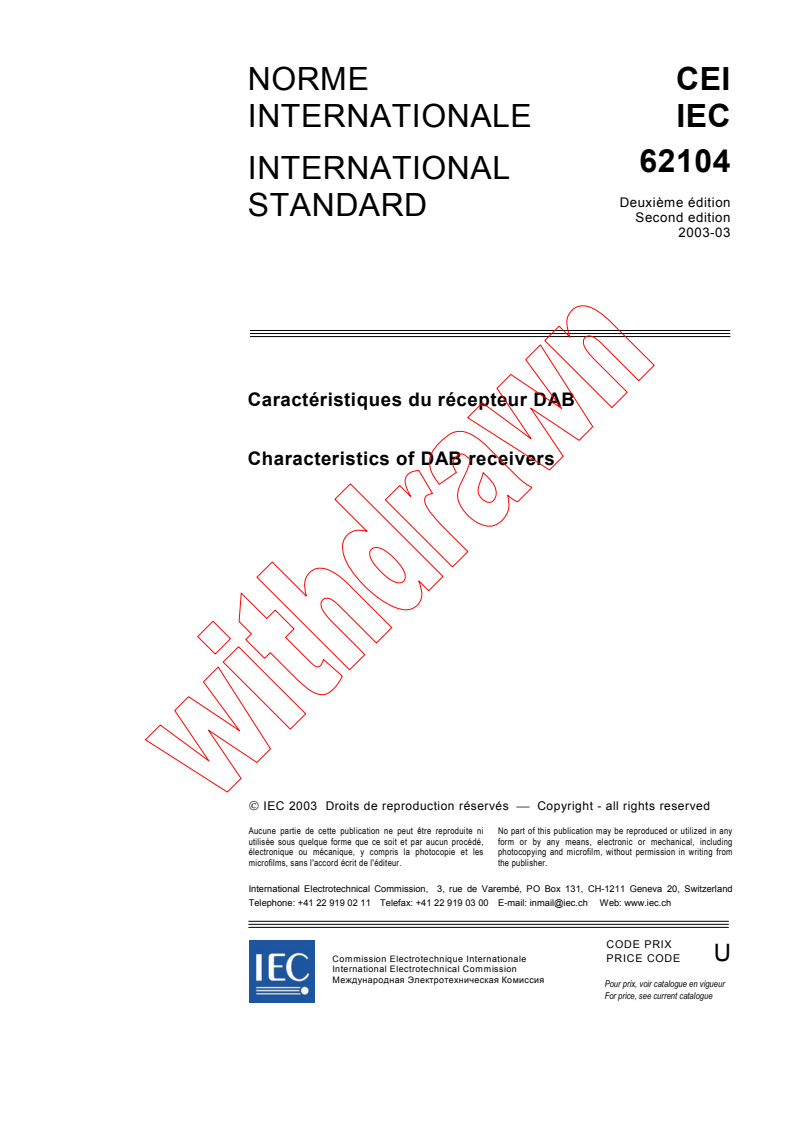 IEC 62104:2003 - Characteristics of DAB receivers
Released:3/27/2003
Isbn:2831869056
