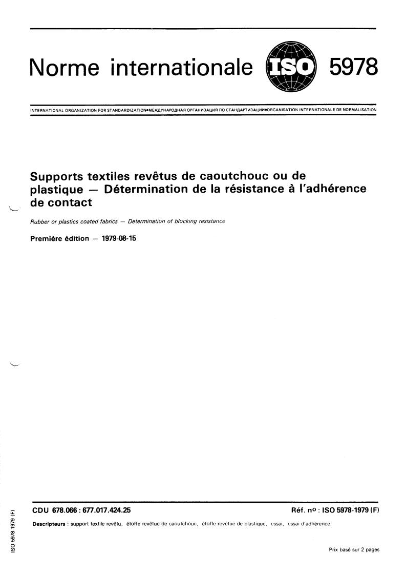 ISO 5978:1979 - Rubber or plastics coated fabrics — Determination of blocking resistance
Released:9/1/1979