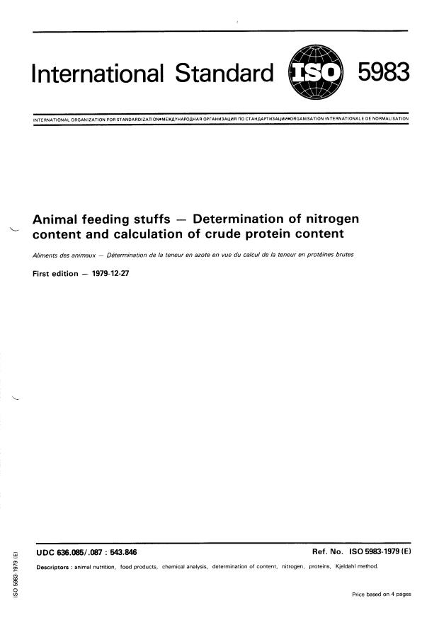ISO 5983:1979 - Animal feeding stuffs -- Determination of nitrogen content and calculation of crude protein content