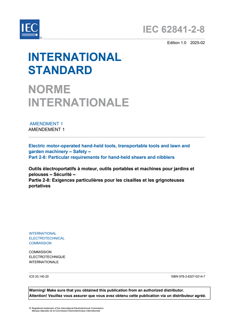 IEC 62841-2-8:2016/AMD1:2025 - Amendment 1 - Electric motor-operated hand-held tools, transportable tools and lawn and garden machinery - Safety - Part 2-8: Particular requirements for hand-held shears and nibblers
Released:17. 02. 2025
Isbn:9782832702147