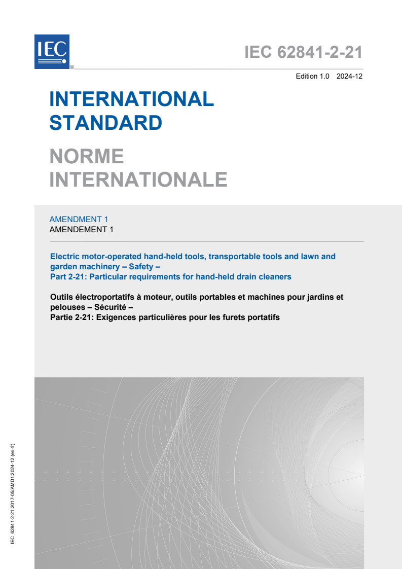 IEC 62841-2-21:2017/AMD1:2024 - Amendment 1 - Electric motor-operated hand-held tools, transportable tools and lawn and garden machinery - Safety - Part 2-21: Particular requirements for hand-held drain cleaners
Released:20. 12. 2024
Isbn:9782832701089