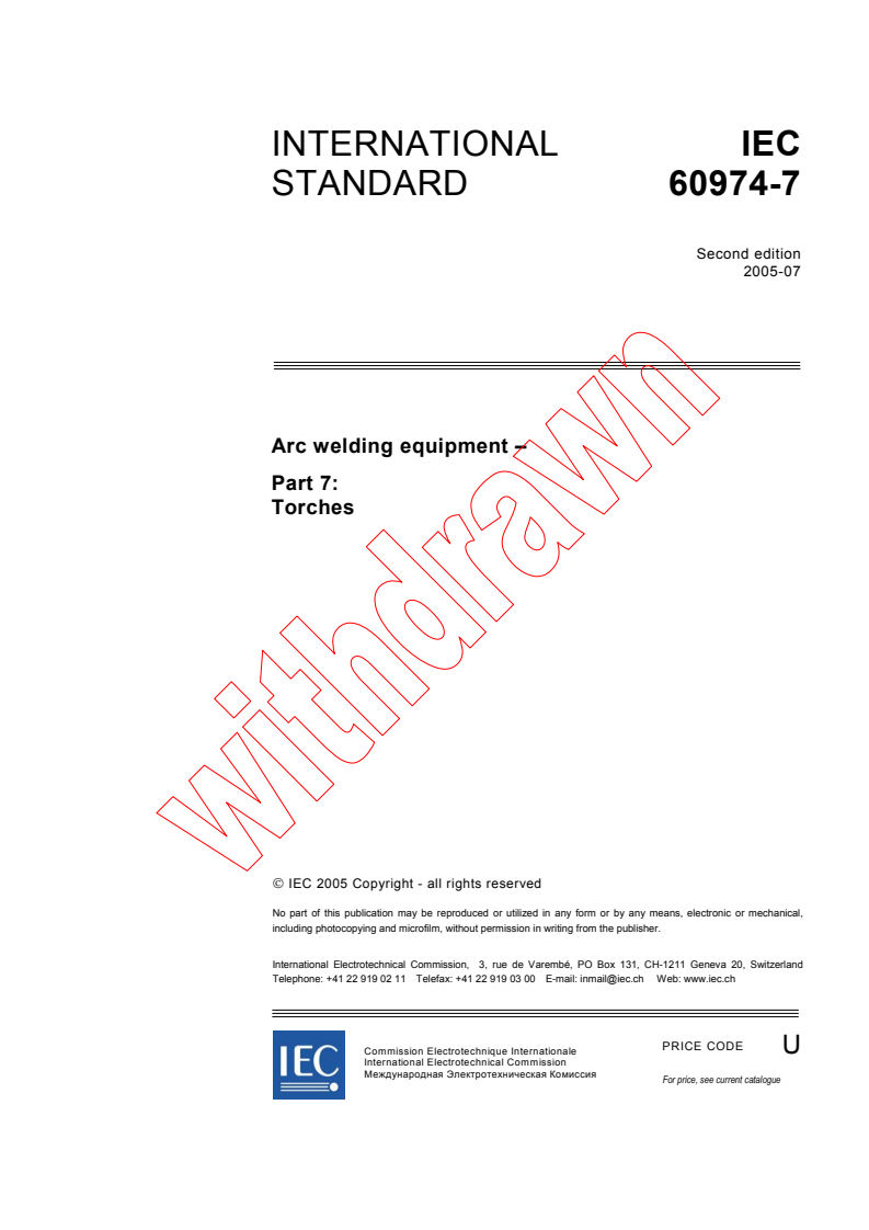 IEC 60974-7:2005 - Arc welding equipment - Part 7: Torches
Released:7/25/2005