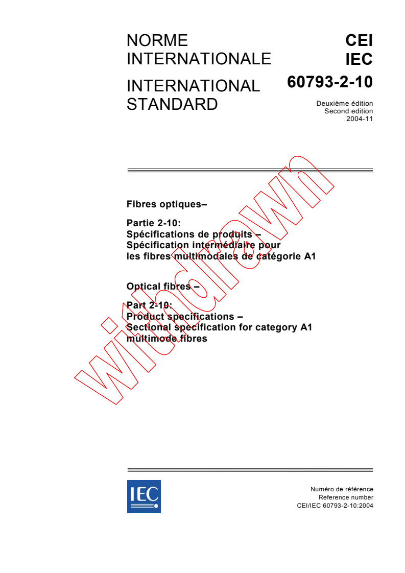 IEC 60793-2-10:2004 - Optical fibres - Part 2-10: Product specifications - Sectional specification for category A1 multimode fibres
Released:11/4/2004
Isbn:2831876877