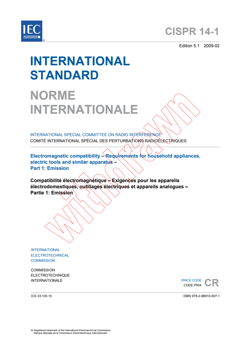 CISPR 14-1:2005+AMD1:2008 CSV - Electromagnetic compatibility - Requirements for household appliances, electric tools and similar apparatus - Part 1: Emission
Released:2/11/2009
Isbn:9782889100071