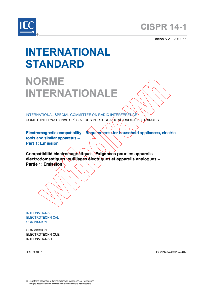 CISPR 14-1:2005+AMD1:2008+AMD2:2011 CSV - Electromagnetic compatibility - Requirements for household appliances, electric tools and similar apparatus - Part 1: Emission
Released:11/23/2011
Isbn:9782889127405