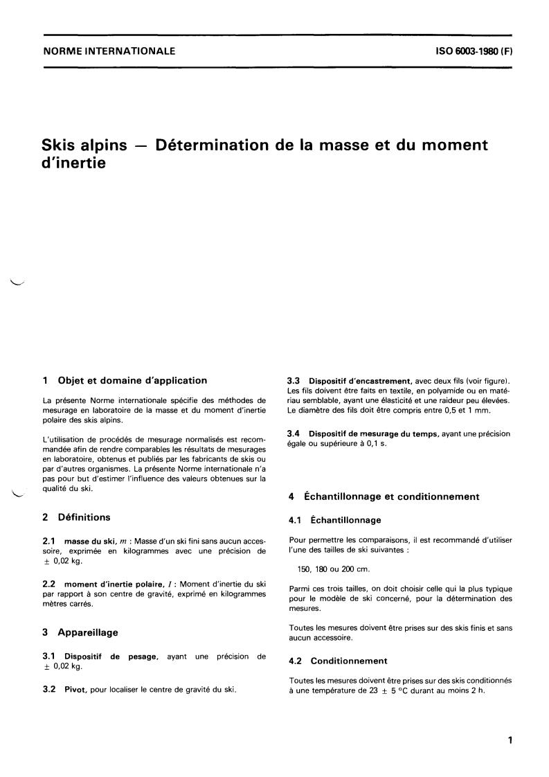 ISO 6003:1980 - Alpine skis — Determination of mass and moment of inertia
Released:2/1/1980