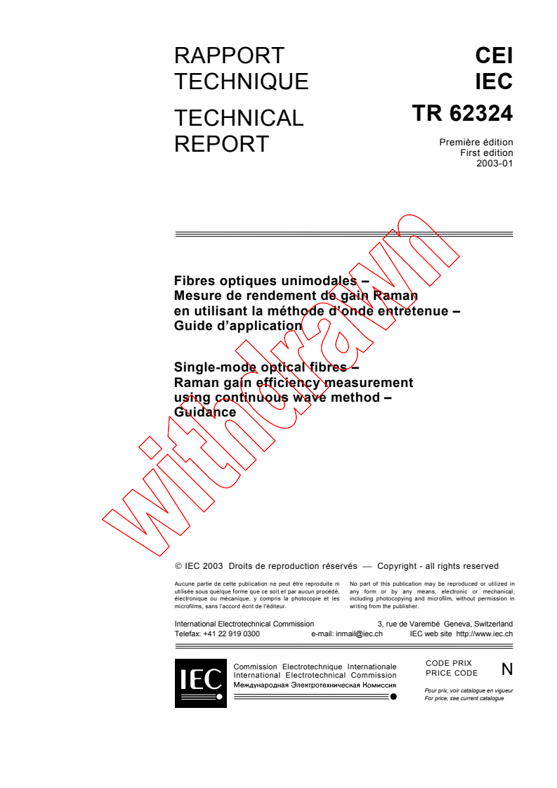 IEC TR 62324:2003 - Single-mode optical fibres - Raman gain efficiency measurement using continuous wave method - Guidance
Released:1/23/2003
Isbn:2831868319