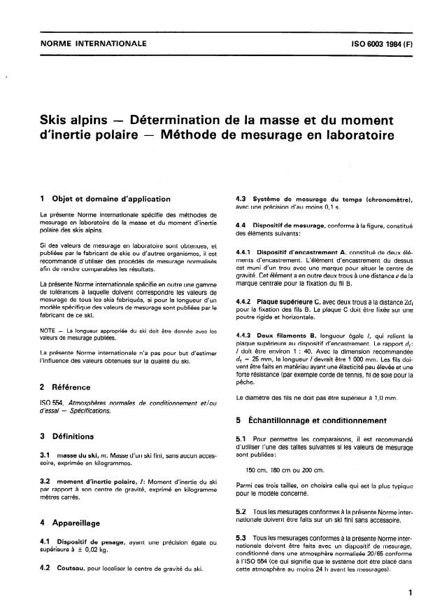 ISO 6003:1984 - Skis alpins -- Détermination de la masse et du moment d'inertie polaire -- Méthode de mesurage en laboratoire