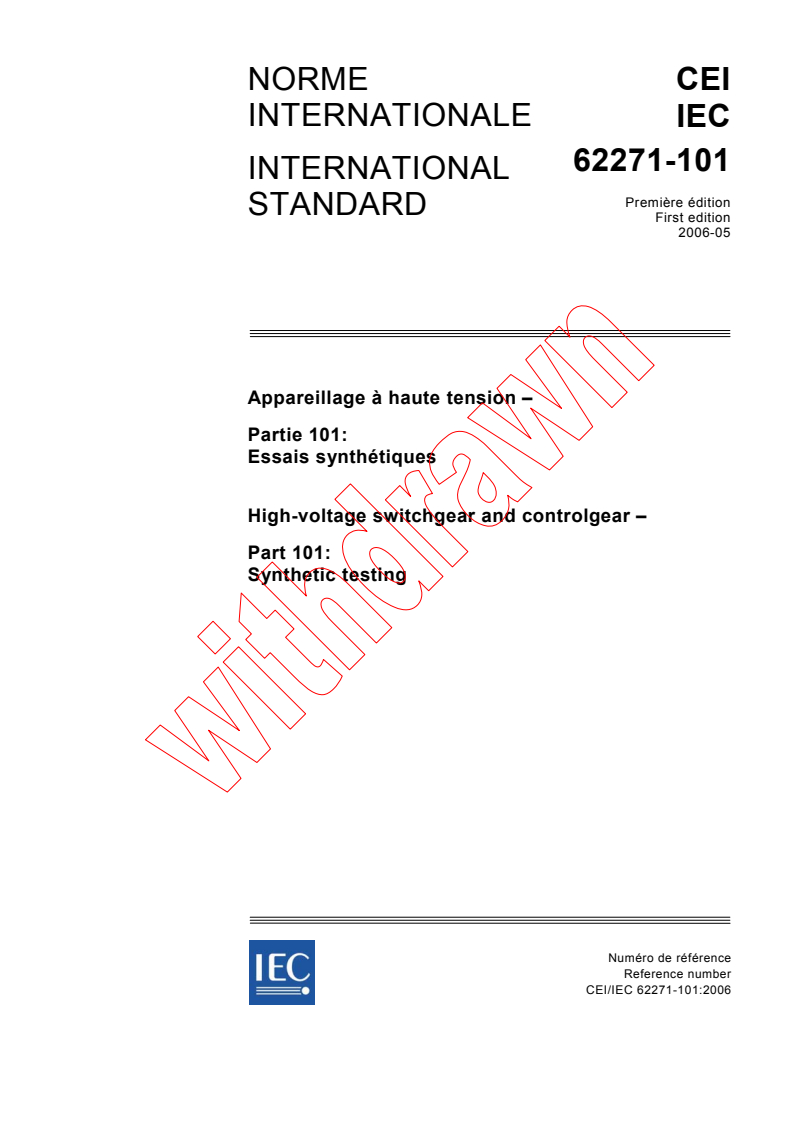 IEC 62271-101:2006 - High-voltage switchgear and controlgear - Part 101: Synthetic testing
Released:5/23/2006
Isbn:2831886503