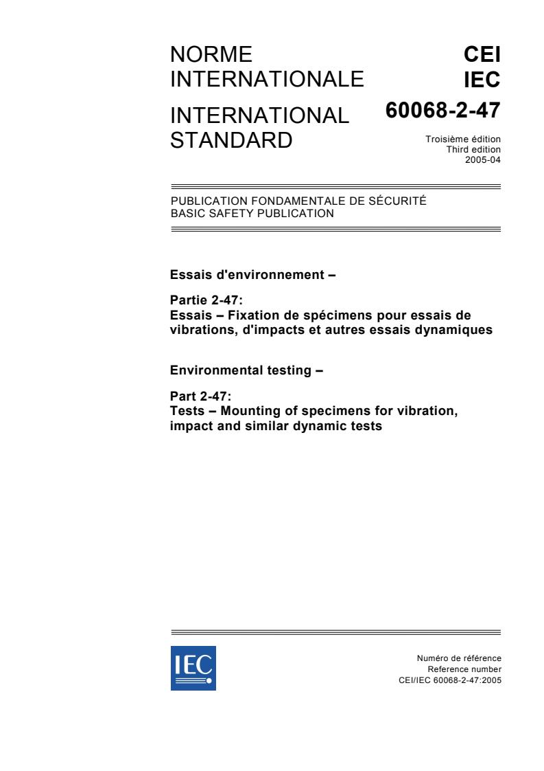 IEC 60068-2-47:2005 - Environmental testing - Part 2-47: Test - Mounting of specimens for vibration, impact and similar dynamic tests