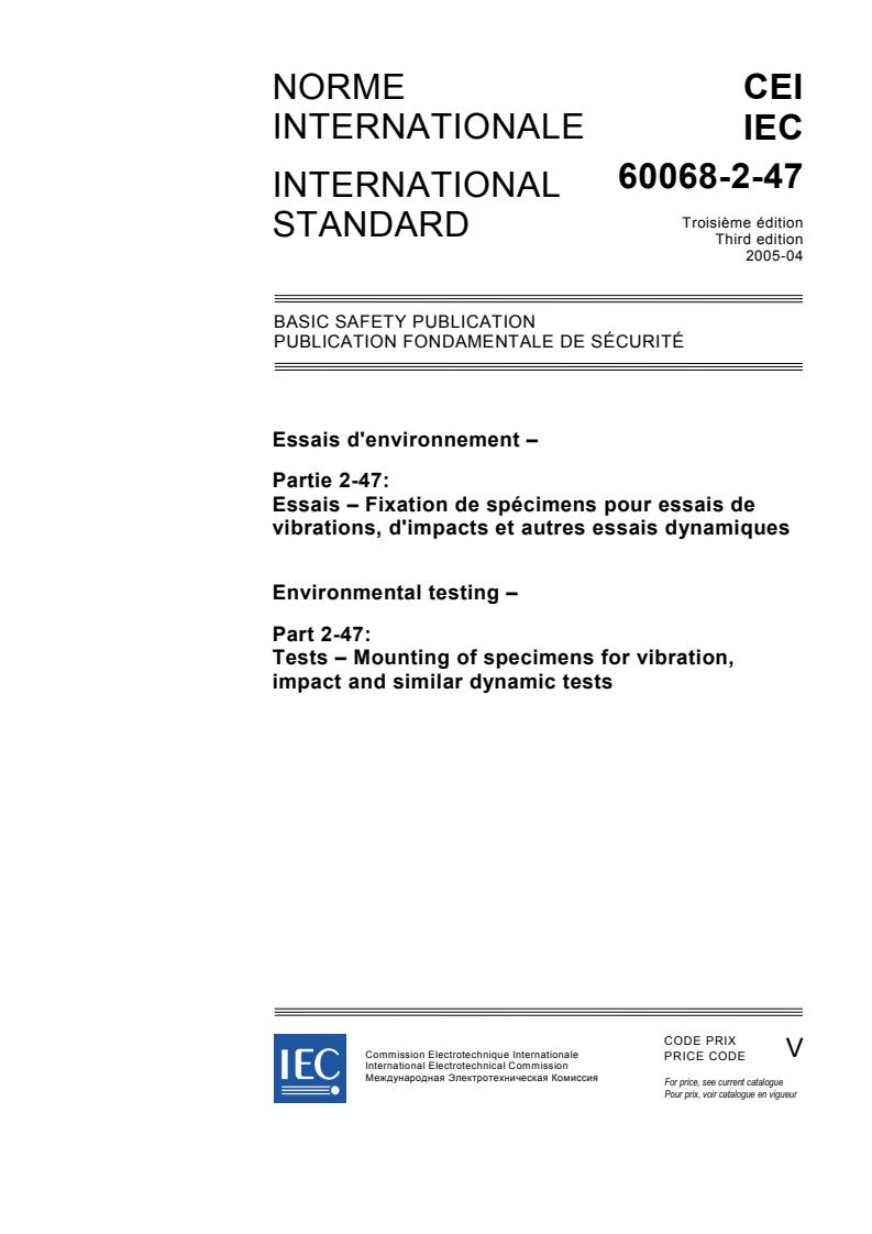 IEC 60068-2-47:2005 - Environmental testing - Part 2-47: Test - Mounting of specimens for vibration, impact and similar dynamic tests