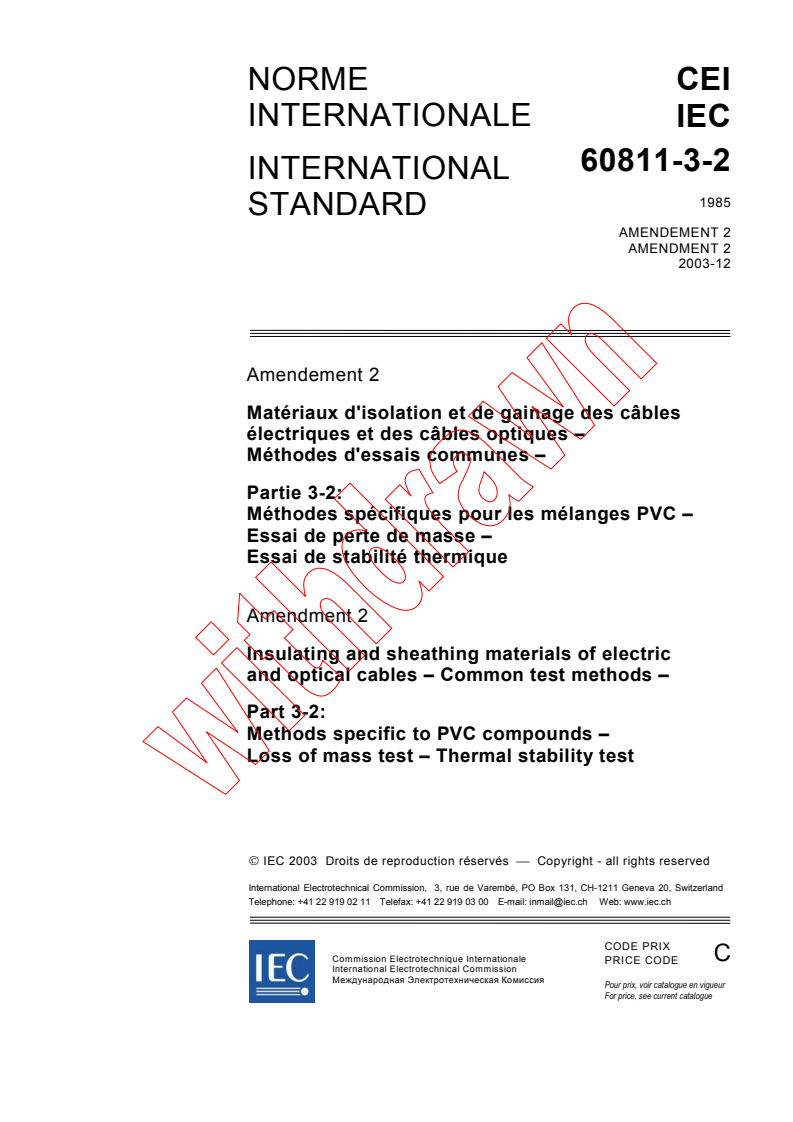IEC 60811-3-2:1985/AMD2:2003 - Amendment 2 - Insulating and sheathing materials of electric and optical cables - Common test methods - Part 3-2: Methods specific to PVC compounds - Loss of mass test - Thermal stability test
Released:12/10/2003
Isbn:2831873312