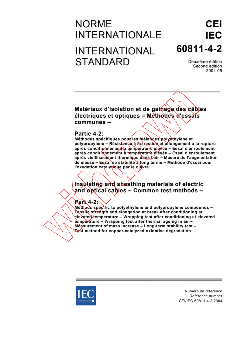 IEC 60811-4-2:2004 - Insulating and sheathing materials of electric and optical cables - Common test methods - Part 4-2: Methods specific to polyethylene and polypropylene compounds - Tensile strength and elongation at break after conditioning at elevated temperature - Wrapping test after conditioning at elevated temperature - Wrapping test after thermal ageing in air - Measurement of mass increase - Long-term stability test - Test method for copper-catalyzed oxidative degradation
Released:5/17/2004
Isbn:2831875080