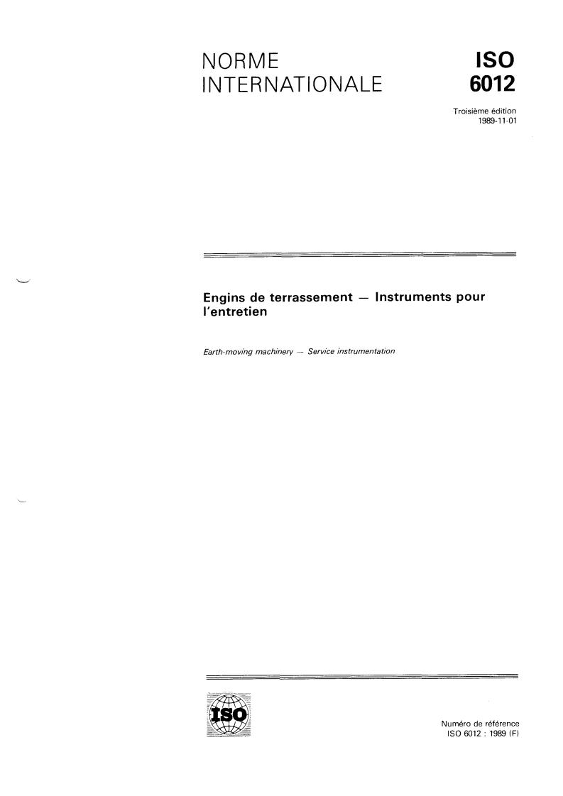 ISO 6012:1989 - Earth-moving machinery — Service instrumentation
Released:10/26/1989