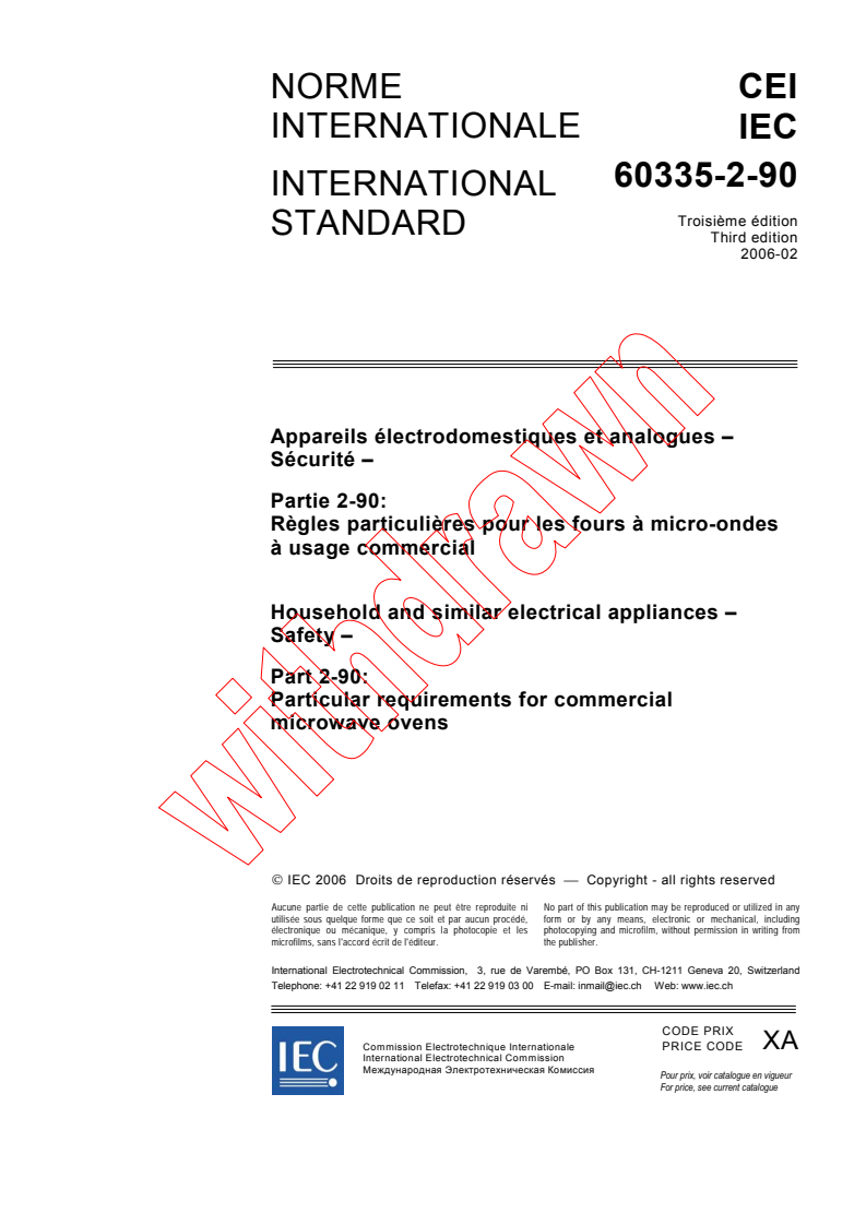 IEC 60335-2-90:2006 - Household and similar electrical appliances - Safety - Part 2-90: Particular requirements for commercial microwave ovens
Released:2/7/2006
Isbn:2831882249
