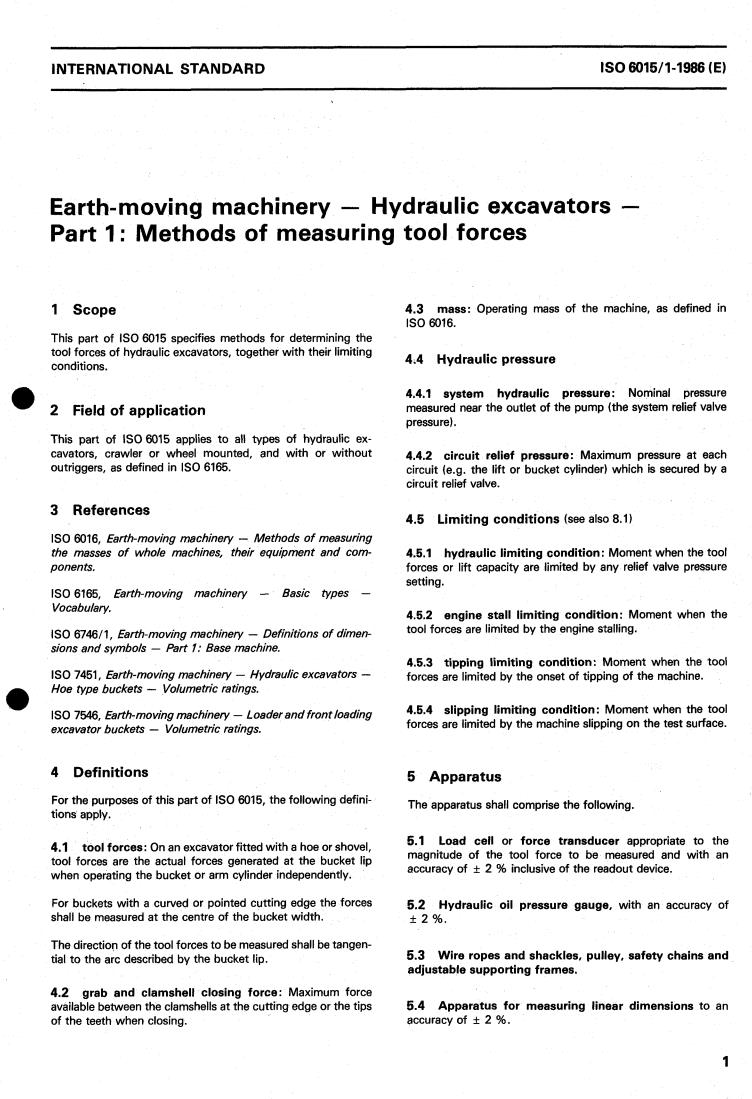 ISO 6015-1:1986 - Earth-moving machinery — Hydraulic excavators — Part 1: Methods of measuring tool forces
Released:7/17/1986
