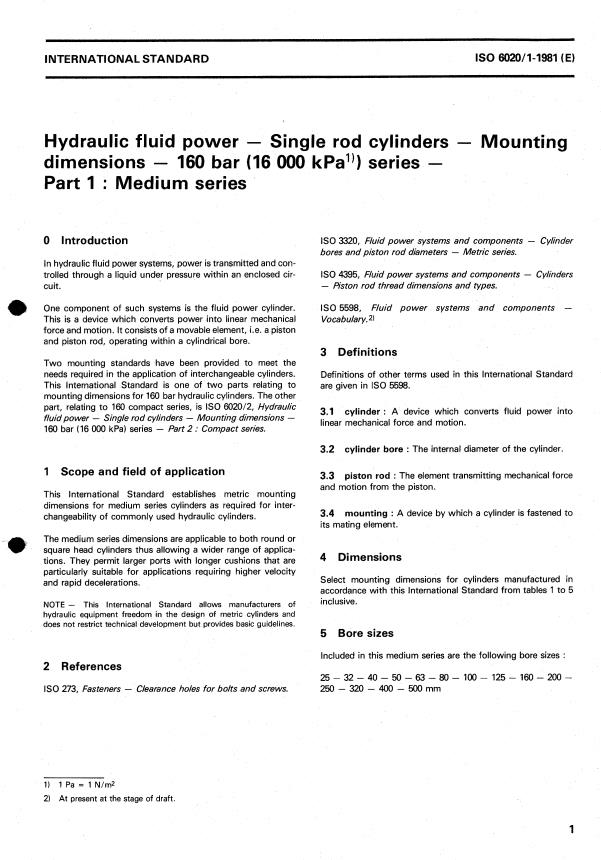 ISO 6020-1:1981 - Hydraulic fluid power -- Single rod cylinders -- Mounting dimensions -- 160 bar (16 000 kPa) series
