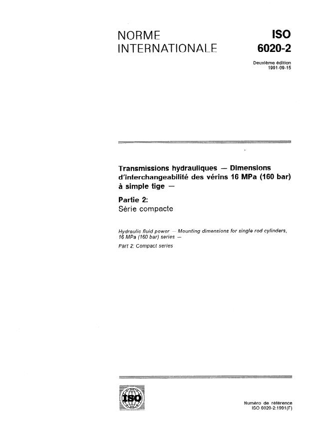 ISO 6020-2:1991 - Transmissions hydrauliques -- Dimensions d'interchangeabilité des vérins 16 MPa (160 bar) a simple tige