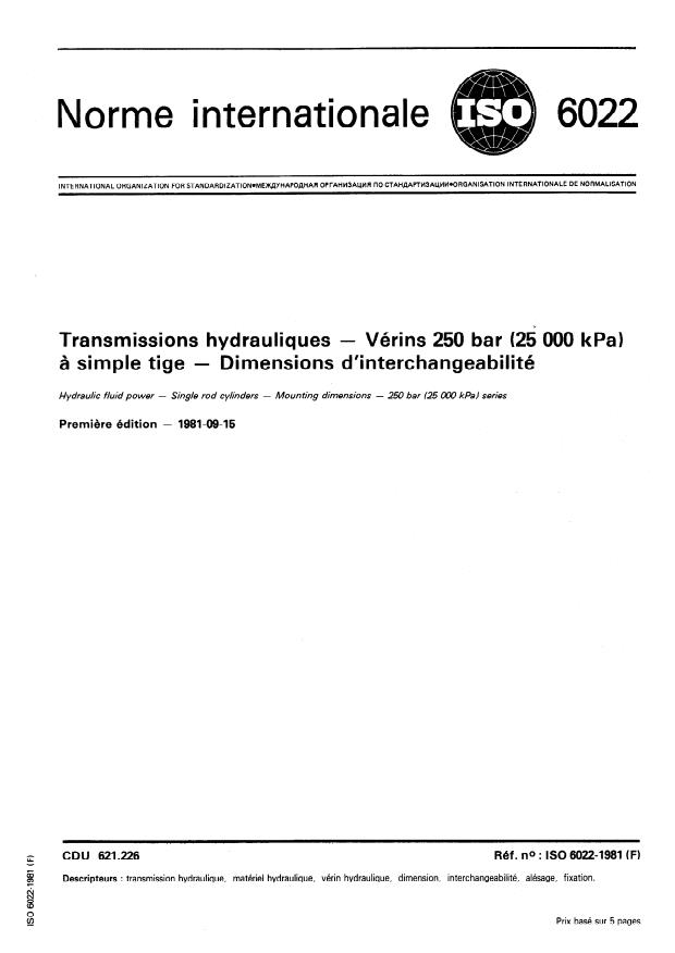 ISO 6022:1981 - Transmissions hydrauliques -- Vérins 250 bar (25 000 kPa) a simple tige -- Dimensions d'interchangeabilité