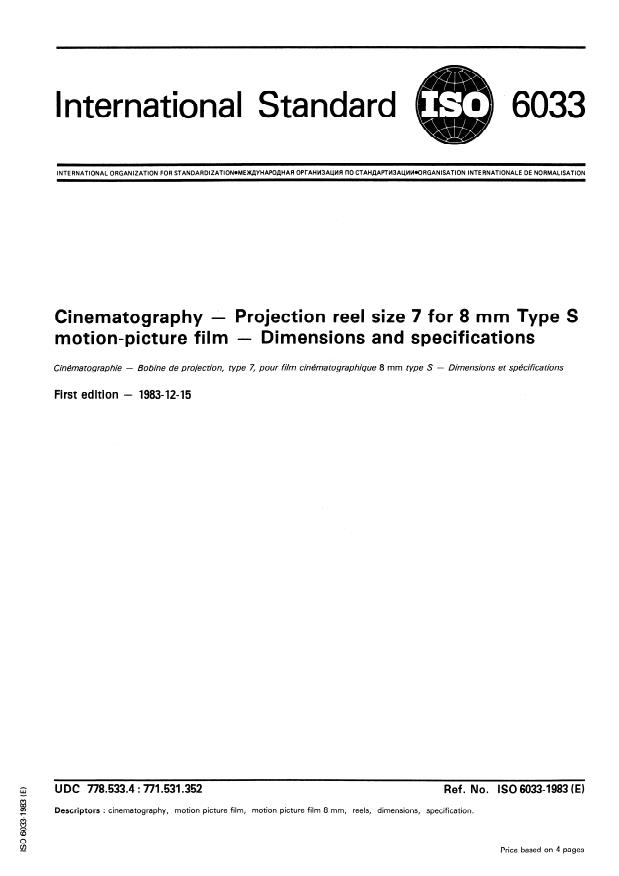 ISO 6033:1983 - Cinematography -- Projection reel size 7 for 8 mm Type S motion-picture film -- Dimensions and specifications