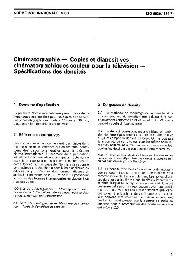 ISO 6036:1996 - Cinématographie -- Copies et diapositives cinématographiques couleur pour la télévision -- Spécifications des densités